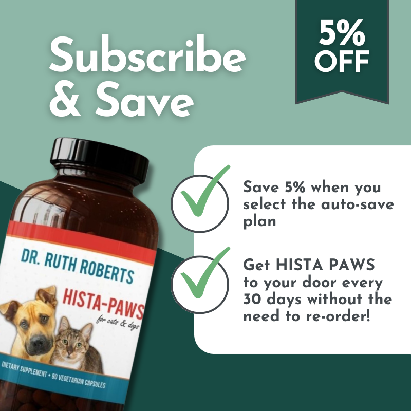 Image promoting a 5% discount on Dr. Ruth Roberts' HISTA PAWS natural allergy supplement for cats and dogs. Features the supplement bottle, text stating "Save 5% when you select the auto-ship plan" and "Get HISTA PAWS to your door every 30 days without the need to re-order!" along with checkmarks and images of a dog and cat.