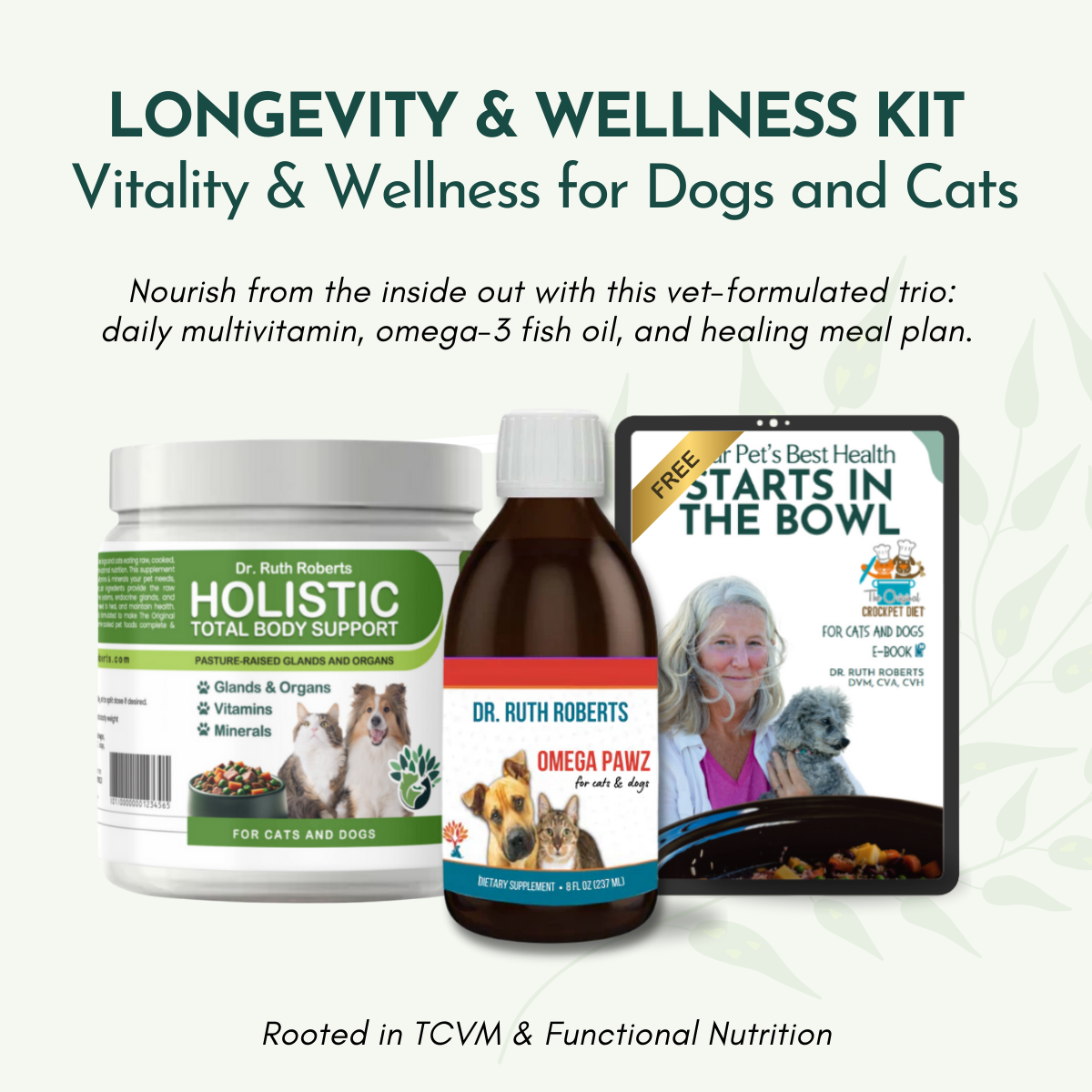 Longevity & Wellness Kit For cats and dogs | Dr. Ruth Roberts