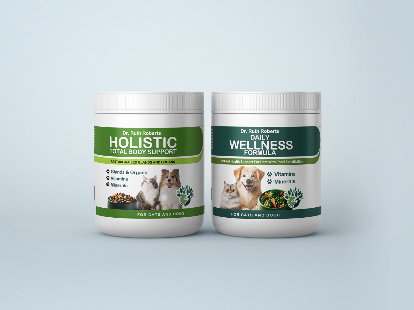 Two containers of Dr. Ruth Roberts pet supplements. The left container is labeled 'Holistic Total Body Support,' with images of a dog and a cat, and text about pasture-raised glands, organs, vitamins, and minerals. The right container is labeled 'Daily Wellness Formula,' also featuring images of a dog and a cat, and text about support for pets with food sensitivities, containing vitamins and minerals. Both containers are marked as suitable for cats and dogs