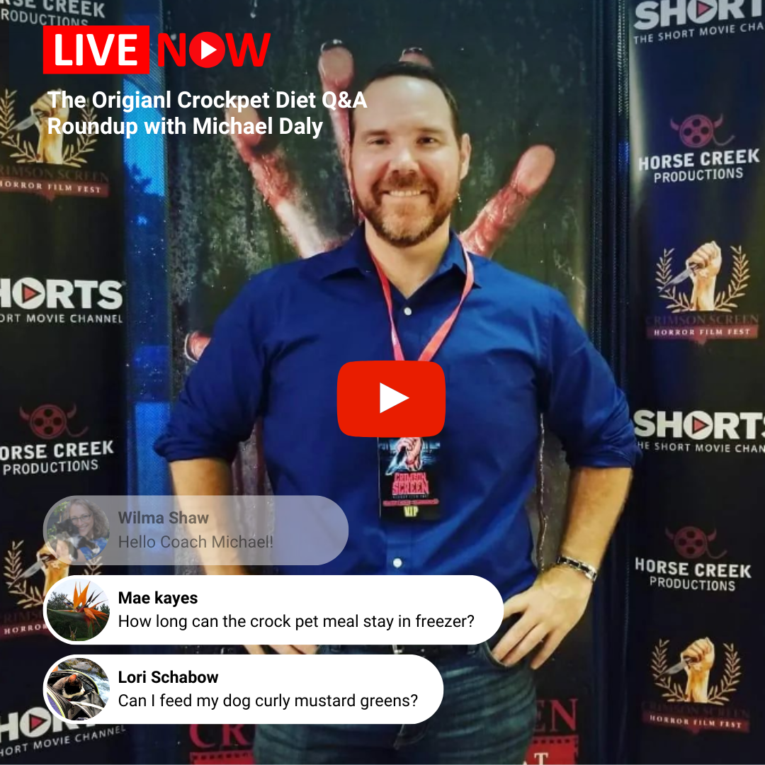 The Original CrockPet Diet weekly Live Q&A sessions with holistic pet coach Micheal Daly.