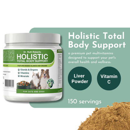 Holistic Total Body Support For Cats & Dogs by Dr. Ruth Roberts - Protect your pet's body from disease, bodily stress, wear and tear